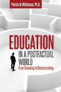 Education In A Postfactual World - Preview