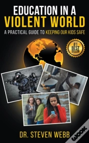 Capa do artigo Education In A Violent World: A Practical Guide To Keeping Our Kids Safe