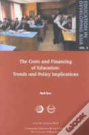 Education In Developing Asia V 3 Â€“ The Costs And Financing Of Education Â€“ Trends And Policy Implications