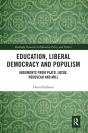 Education, Liberal Democracy And Populism - Preview