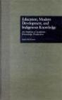 Education, Modern Development, And Indigenous Knowledge - Preview