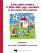 Éducation Motrice Et L'Éducation Psychomotrice Au Prescolaire Et Au Primaire - Preview