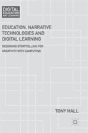 Education, Narrative Technologies And Digital Learning - Preview