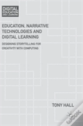 Education, Narrative Technologies And Digital Learning