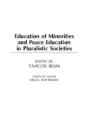Education Of Minorities And Peace Education In Pluralistic Societies - Preview