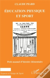Education Phyique Et Sport ; Petit Manuel D'Histoire Elementaire
