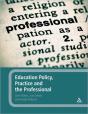 Education Policy, Practice And The Professional - Preview
