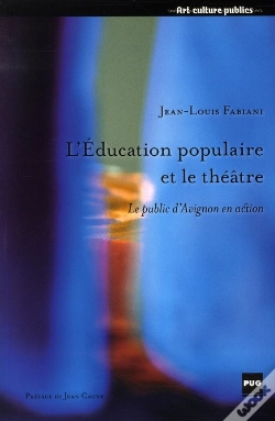 Capa do artigo Éducation Populaire Et Le Théâtre ; Le Public D'Avignon En Action