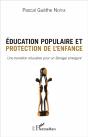 Éducation Populaire Et Protection De L'Enfance Une Transition Éducative Pour Un Sénégal Renaissant - Preview