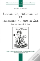 Education, Predication Et Culture Au Moyen Age