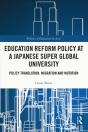Education Reform Policy At A Japanese Super Global University - Preview