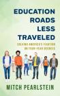 Education Roads Less Traveled - Preview