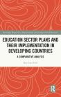 Education Sector Plans And Their Implementation In Developing Countries - Preview