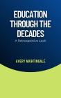 Education Through The Decades - Preview