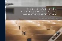 Education Through The Imagination