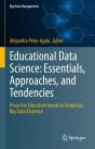 Educational Data Science: Essentials, Approaches, And Tendencies - Preview