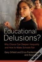 Educational Delusions?