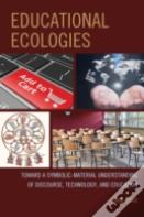 Educational Ecologies