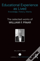 Educational Experience As Lived: Knowledge, History, Alterity