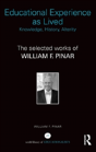 Educational Experience As Lived: Knowledge, History, Alterity - Preview