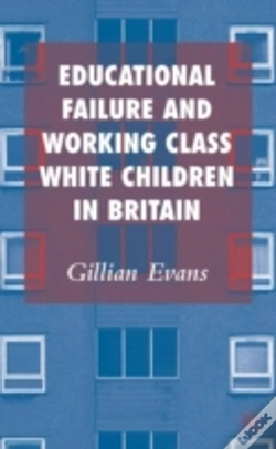 Capa do artigo Educational Failure And Working Class White Children In Britain