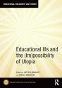 Educational Ills And The (Im)Possibility Of Utopia - Preview