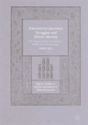 Educational Journeys, Struggles And Ethnic Identity
