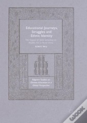 Educational Journeys, Struggles And Ethnic Identity