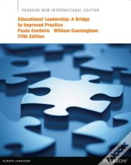 Educational Leadership: A Bridge To Improved Practice