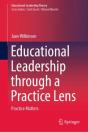 Educational Leadership Through A Practice Lens - Preview