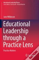 Educational Leadership Through A Practice Lens