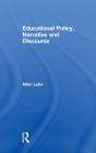 Educational Policy, Narrative And Discourse - Preview