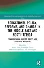 Educational Policy, Reforms, And Change In The Middle East And North Africa - Preview