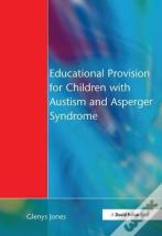 Educational Provision For Children With Autism And Asperger Syndrome