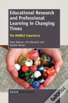 Educational Research And Professional Learning In Changing Times