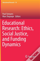 Educational Research: Ethics, Social Justice, And Funding Dynamics