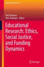 Educational Research: Ethics, Social Justice, And Funding Dynamics - Preview
