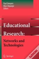 Educational Research: Networks And Technologies
