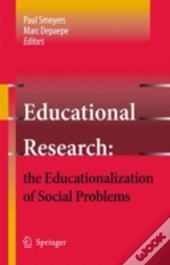 Educational Research: The Educationalization Of Social Problems