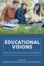 Educational Visions: Lessons From 40 Yea - Preview