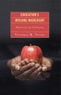 Education'S Missing Ingredient - Preview