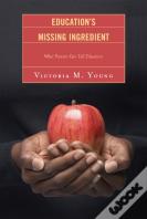 Education'S Missing Ingredient