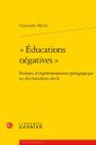 «Éducations Négatives» ; Fictions D'Expérimentations Pédagogiques Au Dix-Huitième Siècle - Preview