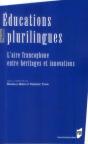 Éducations Plurilingues ; L'Aire Francophone Entre Héritages Et Innovations - Preview