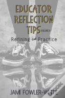 Educator Reflection Tips Volume Ii