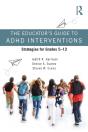 Educator'S Guide To Adhd Interventions - Preview