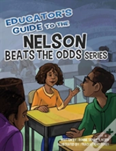 Educator'S Guide To The Nelson Beats The Odds Series