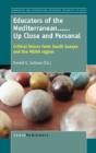 Educators Of The Mediterranean...Up Close And Personal - Preview