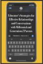Educator'S Strategies For Effective Relationships And Conversations With Millennial And Generation Z Parents - Preview