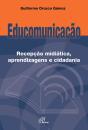 Educomunicação: Recepção Midiática, Aprendizagens E Cidadania - Preview